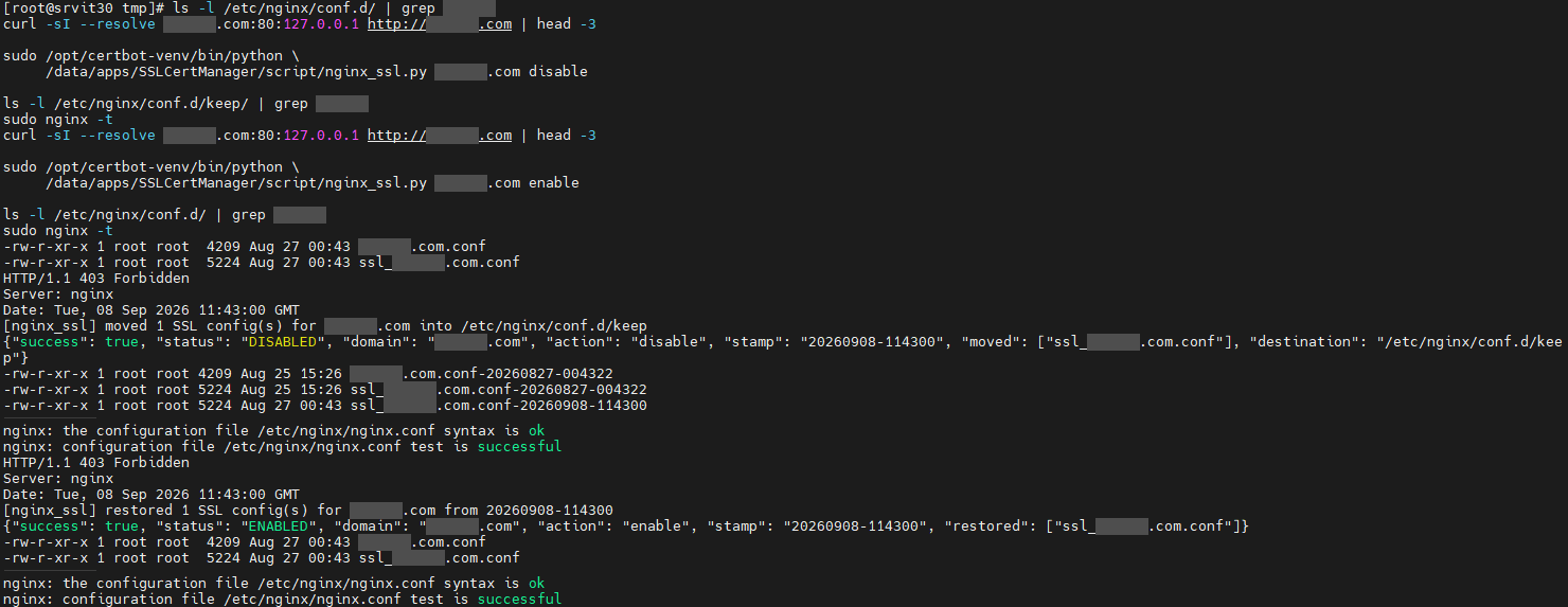 Terminal on a live node: nginx_ssl.py disable moves the domain's SSL config into conf.d/keep with a 20260908-114300 timestamp suffix and reports DISABLED; nginx -t passes; the port-80 request returns the same response before and after. nginx_ssl.py enable then restores that timestamped set and reports ENABLED, and nginx -t passes again. The customer domain is redacted.
